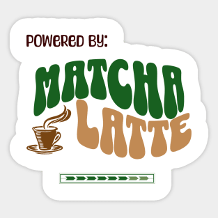 Powered By: Matcha Latte Sticker